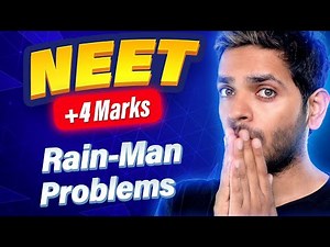 Rain-Man Problems NEET PYQs | Vikrant Kirar
