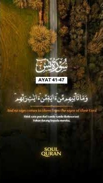 SURAH YASIN AYAT 41-47