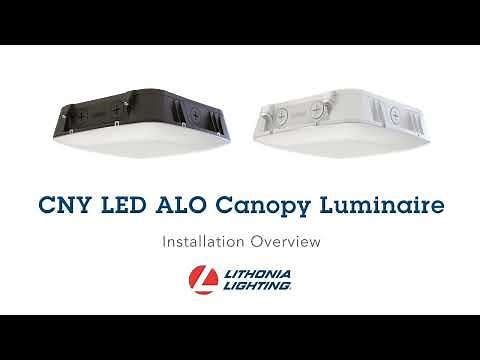 Lithonia Lighting® CNY LED Canopy Luminaire Installation Overview