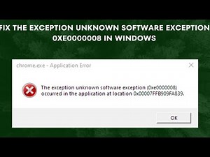 Fix The Exception Unknown Software Exception 0xe0000008 In Windows