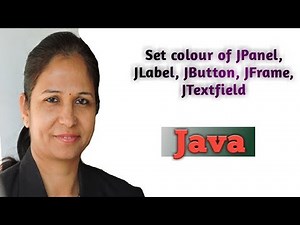 how to change the colour of jbutton, jlabel, jpanel and jframe