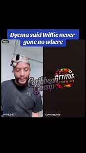 #cnnewsource #caribbeangossip #dyemaattitude #willie | willie and dyema