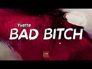 Yvette - Bad Bitch (Lyrics) | hold on b*tch this yo n*gga callin gotta hang up
