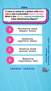 A nurse is caring for a patient with heart failure who is prescribed digoxin therapy. What is the primary nursing consideration when administering digoxin? * * * * * * * * #nurses #doctors #nursing #medical #nurseexam #NCLEX #nclexreview #nclexrn #registerednurse #medicaldoctor #medicine #studentlife #exam #exampreparation #nclexprep #nursingstudent #medicalstudent #RN #NMC #NGN #PNLE #NLE #USRN #RN #rnlife #nursinglife #fbreels #fypシ゚ @highlight @followers @everyone | Nursing Reference Cards