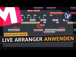 Magix Music Maker: Arbeiten mit dem Live Arranger