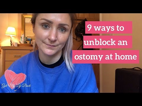 9 WAYS TO UNBLOCK A STOMA AT HOME | RESOLVING AN OSTOMY BLOCKAGE | OSTOMY CARE TIPS