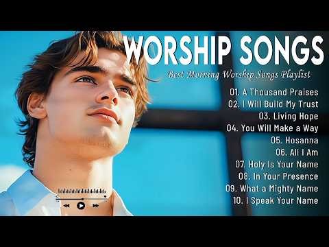 Peaceful Morning Healing Worship Playlist 🕊️Healing Christian Songs | Worship Songs for the Soul