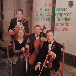 Haydn - Quartetto Italiano - String Quartets Op. 76 No. 3 "Emperor" / Op. 76 No. 4 "Sunrise"