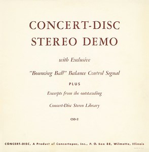 Various - Concert-Disc Stereo Demo With Exclusive "Bouncing Ball" Balance Control Signal Plus Excerpts From The Outstanding Concert-Disc Stereo Library