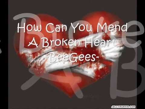 How Can You Mend A Broken Heart -Bee Gees-