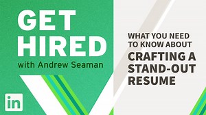 What should you put in the summary of your resume? - What You Need to Know About Crafting a Stand-out Resume Video Tutorial | LinkedIn Learning, formerly Lynda.com