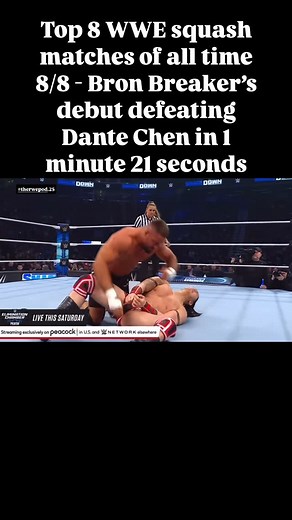 TheRWEPod on Instagram: "Top 8 WWE squash matches of all time. Bron Breaker makes his debut on Smackdown defeating Dante Chen in 1 minute 21 seconds #wwe #wweaustralia ##wweraw #wwesmackdown #wwenxt #wwenetwork #wweuniverse #prowrestling #wrestling #tko #tntsportswwe #wwegames #wweonfox #netflix #podcast"