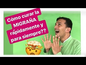 Cómo curar la migraña rápidamente y para siempre? (naturalmente, sin medicamentos químicos)