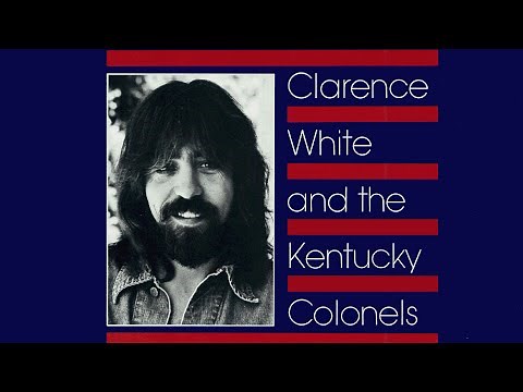 Clarence White and the Kentucky Colonels