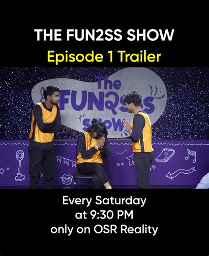 THE FUN2SS SHOW || Episode 1 Trailer || The Fun2ss Show: Every Saturday at 9:30 PM only on OSR Reality Part 3 | OSR Digital - Entertaining The Nation
