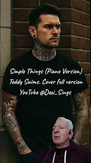 Simple Things (Piano Version). Teddy Swims. Cover @Dezi Sings. #teddyswims