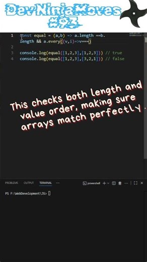 Check if Two Arrays are Equal in 1 Line in JavaScript | Dev Ninja Moves 93 shorts #coding