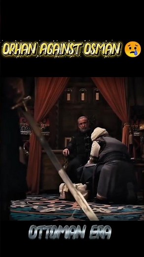 ⚔️ Orhan Against Osman | A Painful Decision 💔