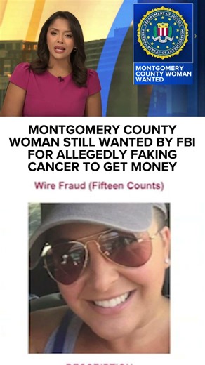 Montgomery County woman still wanted by FBI for allegedly faking cancer to get money