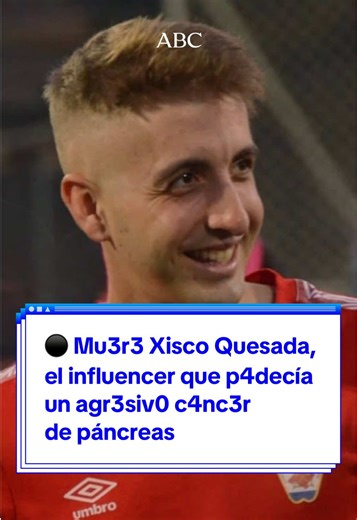 Fallece el influencer Xisco Quesada tras lucha contra el cáncer