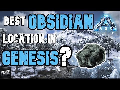 Ark Genesis Best Obsidian Spawn Location