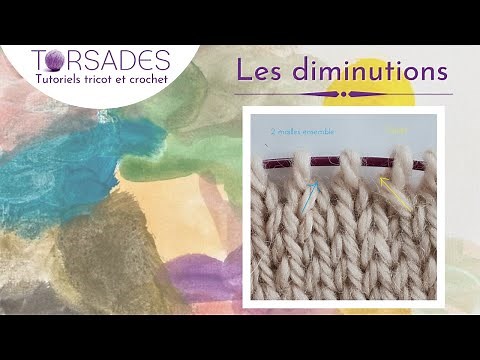 Tuto : les diminutions au tricot