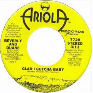 Beverly And Duane - Glad I Gotcha Baby / Glad I Gotcha Baby