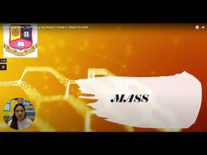 What is Mass? | Introduction to Mass | Grade 3 | Maths for Kids
