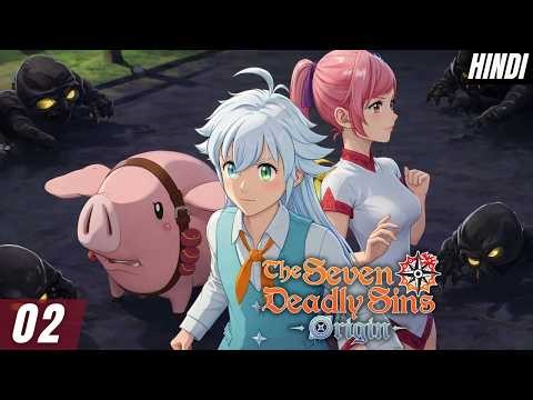 Seven Deadly Sins: Origin Part 2 Playthrough [HINDI] | Exploring More Secrets in the Open World!