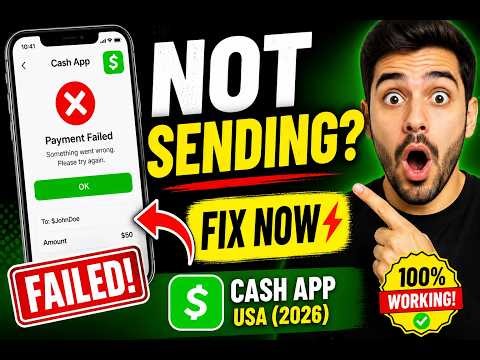 Cash App Not Sending Money? Fix It Fast (USA 2026)