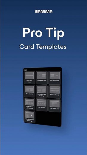 Gamma Pro Tip: Use Card Templates