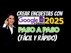 Cómo crear encuestas con Google Forms Paso a Paso fácil y rápido