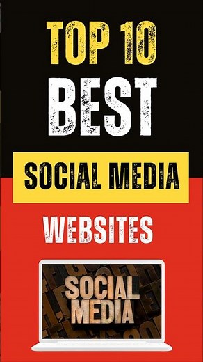 Best Social Media Websites : Top 10 Picks