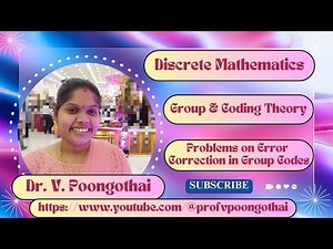 14 .Coding Theory Problems - Group Theory and Coding Theory - Discrete Mathematics