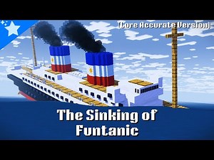 The Sinking of Funtanic (Lore Accurate) | Minecraft Sinking Ship Animation