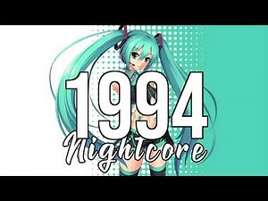 (NIGHTCORE) 1994 - Alec Benjamin
