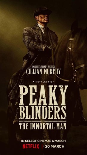 Peaky Blinders: The Immortal Man - Movie review