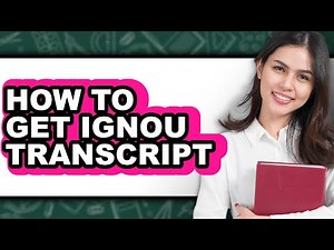 How to Get Ignou Transcript - Easy Guide