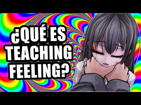 Teaching Feeling ¿Qué es y por qué es famoso?