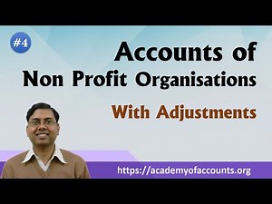 Accounts of Non Profit Organisations (NPO) - with Adjustments