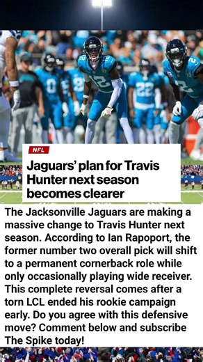 Jaguars Moving Travis Hunter To Full-Time Cornerback! 🏈 #Jaguars #TravisHunter #NFL