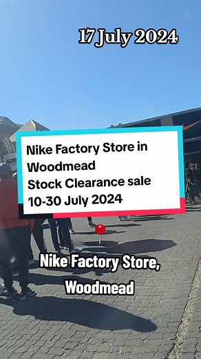 Nike Factory Store Woodmead: Stock Clearance Sale July 2024