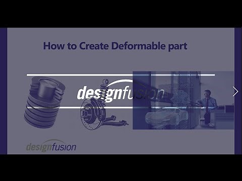 How to Create a Deformable part in NX