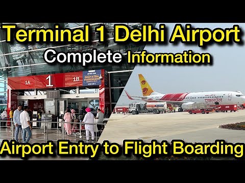 Terminal 1 Delhi Airport Gate to Flight Boarding Complete Information
