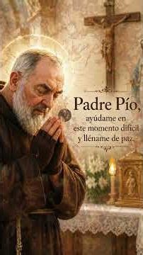 Powerful Prayer of Padre Pio for Healing, Peace and Protection