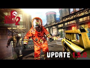 Dead Trigger 2 | Update 1.5.0