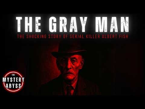 The Gray Man: The Disturbing Story of Albert Fish | Full Serial Killer Documentary