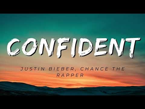 Confident 1 Hour - Justin Bieber, Chance The Rapper