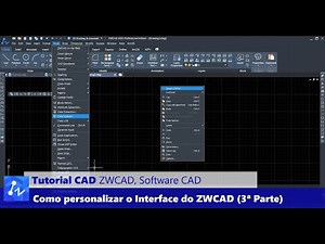 Tutorial CAD: Como Personalizar o Interface do ZWCAD (3ª Parte)