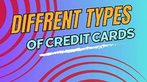 The different types of credit cards